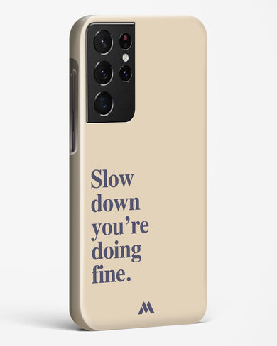 Slow Down Hard Case Phone Cover (Samsung)