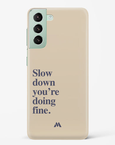 Slow Down Hard Case Phone Cover (Samsung)