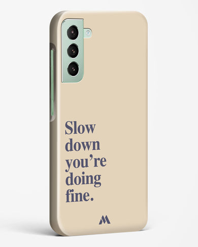 Slow Down Hard Case Phone Cover (Samsung)