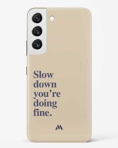 Slow Down Hard Case Phone Cover (Samsung)