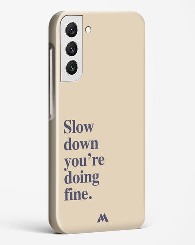 Slow Down Hard Case Phone Cover (Samsung)