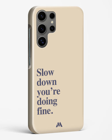 Slow Down Hard Case Phone Cover (Samsung)