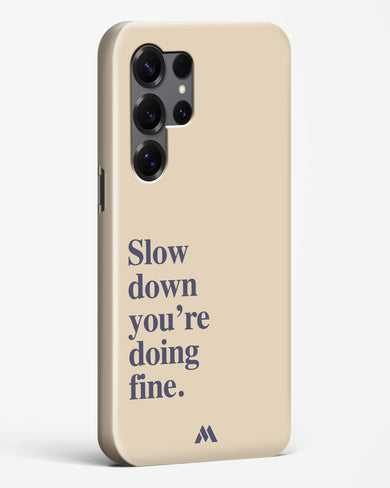 Slow Down Hard Case Phone Cover (Samsung)