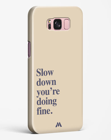 Slow Down Hard Case Phone Cover (Samsung)