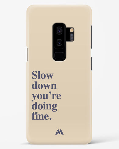 Slow Down Hard Case Phone Cover (Samsung)