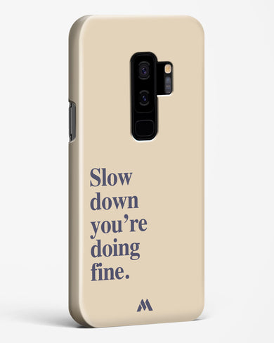 Slow Down Hard Case Phone Cover (Samsung)