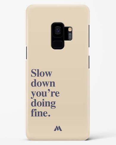 Slow Down Hard Case Phone Cover (Samsung)