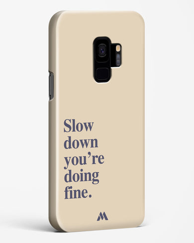 Slow Down Hard Case Phone Cover (Samsung)