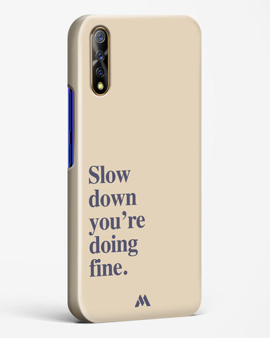 Slow Down Hard Case Phone Cover (Vivo)