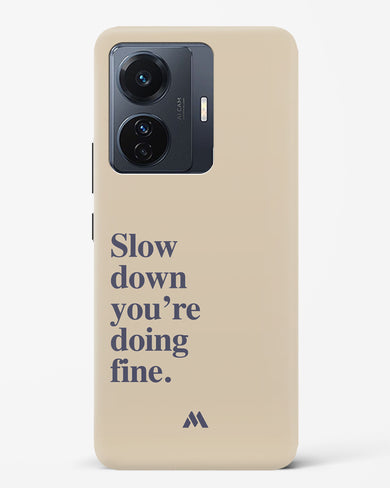 Slow Down Hard Case Phone Cover (Vivo)