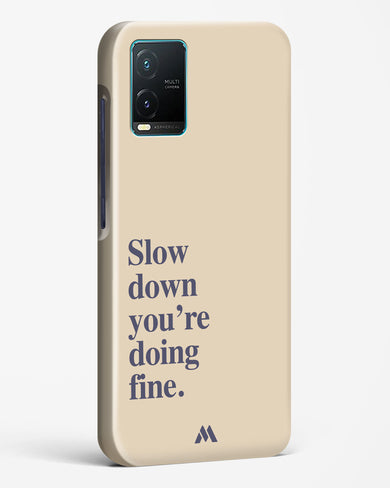 Slow Down Hard Case Phone Cover (Vivo)