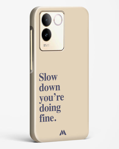 Slow Down Hard Case Phone Cover (Vivo)