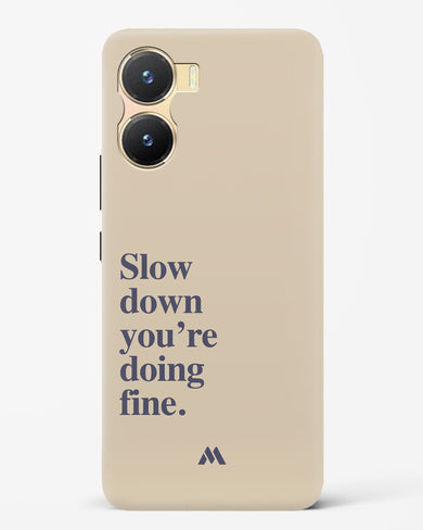 Slow Down Hard Case Phone Cover (Vivo)