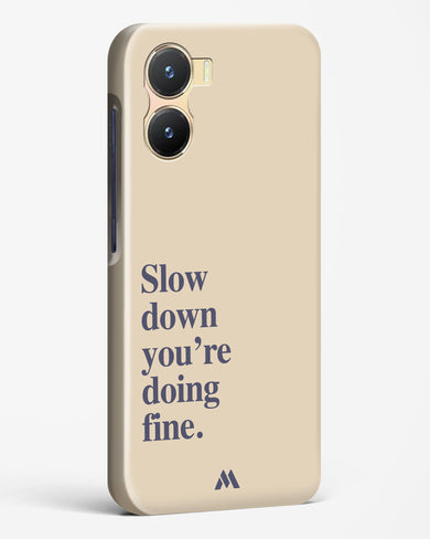 Slow Down Hard Case Phone Cover (Vivo)