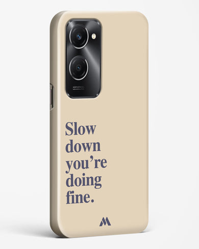 Slow Down Hard Case Phone Cover (Vivo)