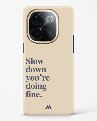 Slow Down Hard Case Phone Cover (Vivo)