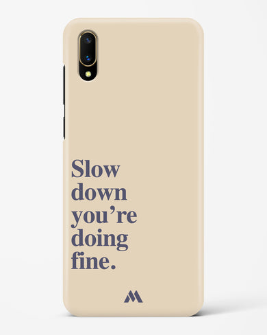 Slow Down Hard Case Phone Cover (Vivo)