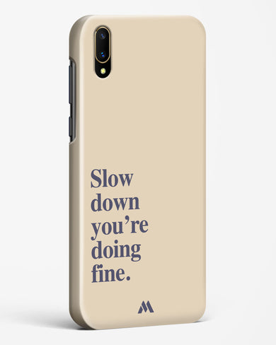 Slow Down Hard Case Phone Cover (Vivo)