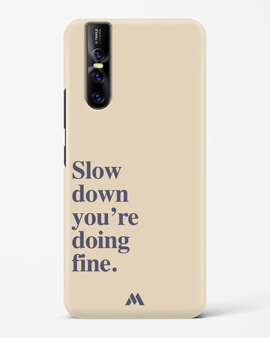 Slow Down Hard Case Phone Cover (Vivo)