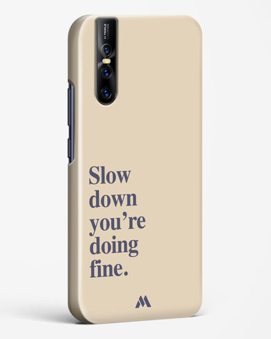 Slow Down Hard Case Phone Cover (Vivo)