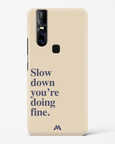 Slow Down Hard Case Phone Cover (Vivo)