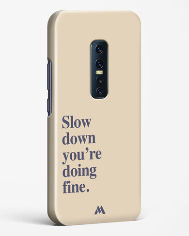 Slow Down Hard Case Phone Cover (Vivo)