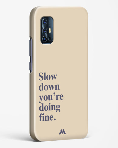 Slow Down Hard Case Phone Cover (Vivo)