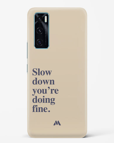 Slow Down Hard Case Phone Cover (Vivo)