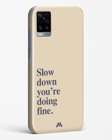 Slow Down Hard Case Phone Cover (Vivo)