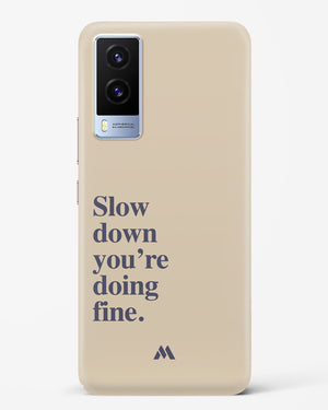Slow Down Hard Case Phone Cover (Vivo)
