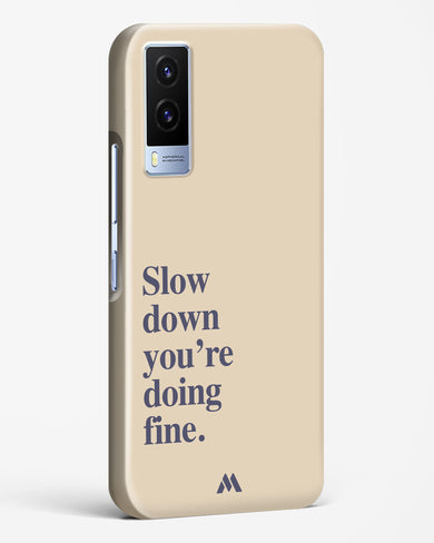 Slow Down Hard Case Phone Cover (Vivo)