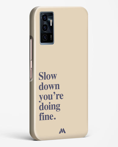 Slow Down Hard Case Phone Cover (Vivo)