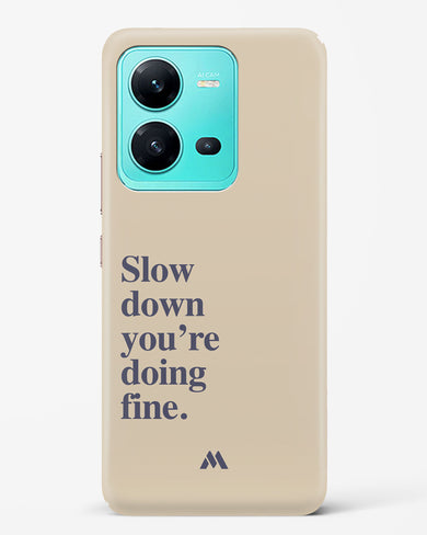 Slow Down Hard Case Phone Cover (Vivo)