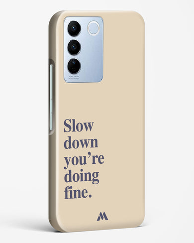 Slow Down Hard Case Phone Cover (Vivo)