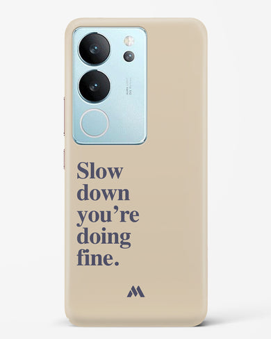 Slow Down Hard Case Phone Cover (Vivo)