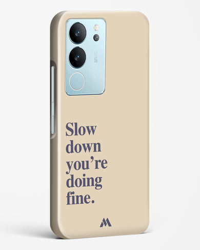 Slow Down Hard Case Phone Cover (Vivo)