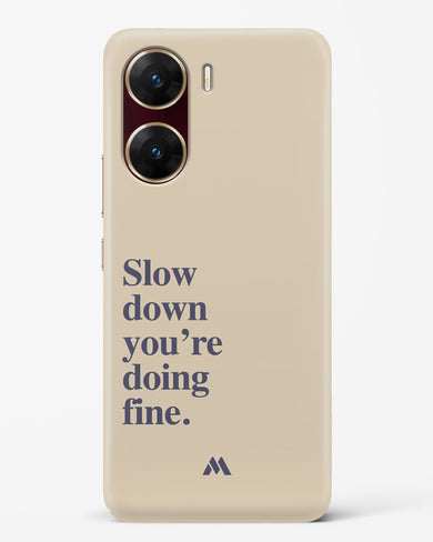 Slow Down Hard Case Phone Cover (Vivo)