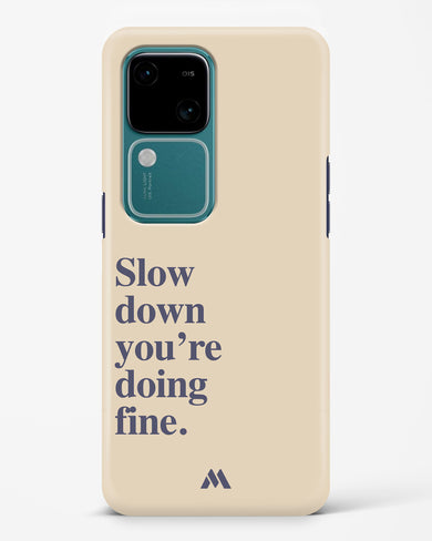 Slow Down Hard Case Phone Cover (Vivo)