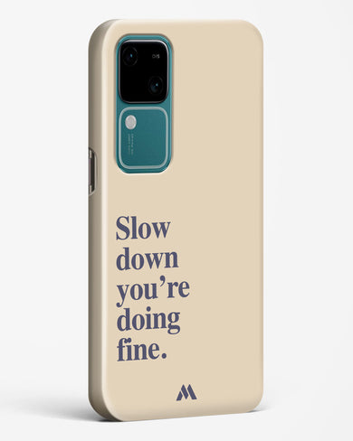Slow Down Hard Case Phone Cover (Vivo)