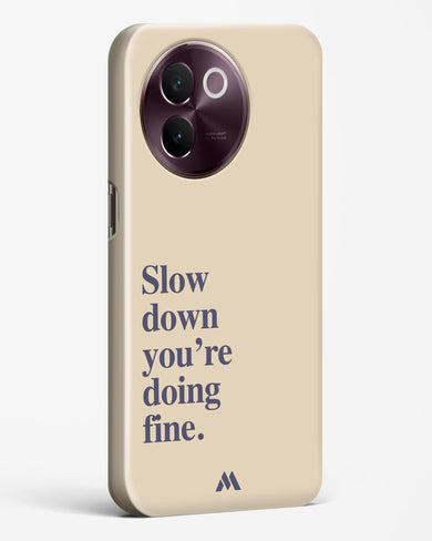 Slow Down Hard Case Phone Cover (Vivo)