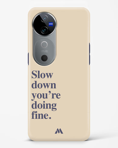 Slow Down Hard Case Phone Cover (Vivo)