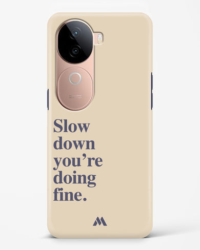 Slow Down Hard Case Phone Cover (Vivo)