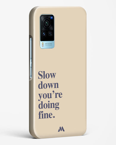 Slow Down Hard Case Phone Cover (Vivo)