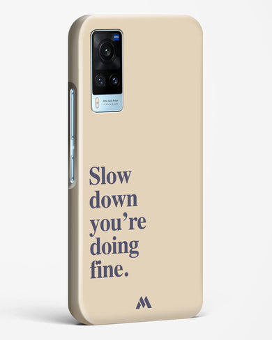 Slow Down Hard Case Phone Cover (Vivo)