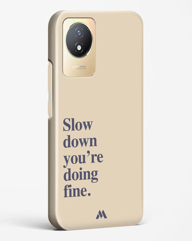 Slow Down Hard Case Phone Cover (Vivo)