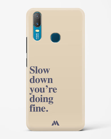 Slow Down Hard Case Phone Cover (Vivo)