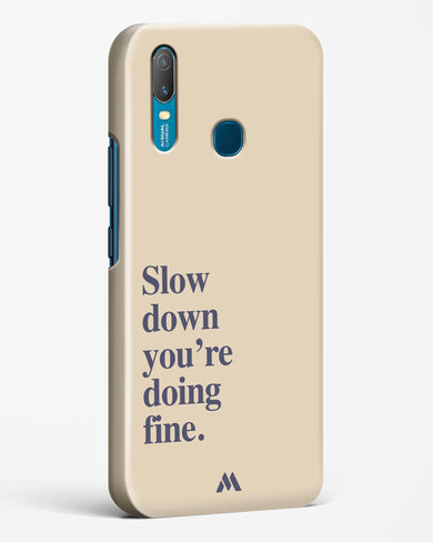 Slow Down Hard Case Phone Cover (Vivo)