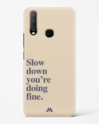 Slow Down Hard Case Phone Cover (Vivo)