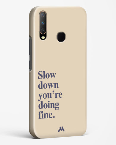 Slow Down Hard Case Phone Cover (Vivo)