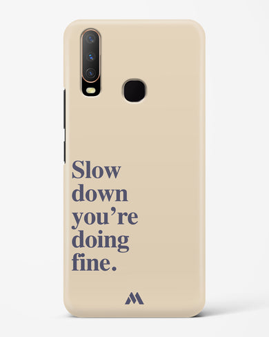 Slow Down Hard Case Phone Cover (Vivo)